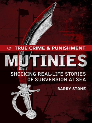 cover image of True Crime and Punishment: Mutinies